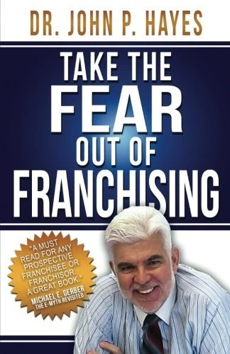 Take The Fear Out Of Franchising Image